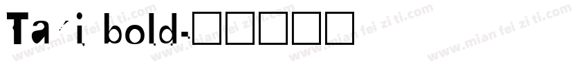 Taki bold字体转换
